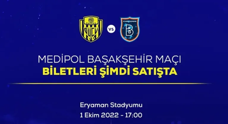 Ankaragücü-Başakşehir biletleri satışa çıktı