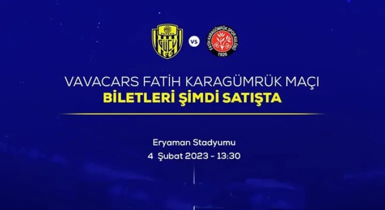 Ankaragücü-F.Karagümrük maçı biletleri satışa çıktı