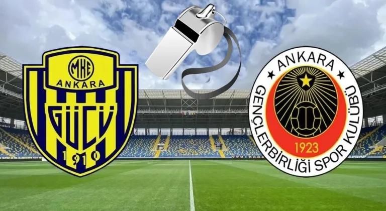 Ankaragücü ve Gençlerbirliği hakemleri açıklandı