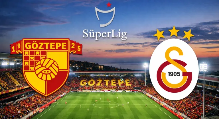 Galatasaray Zirve İçin Sahada! Göztepe Deplasmanında Kritik Sınav