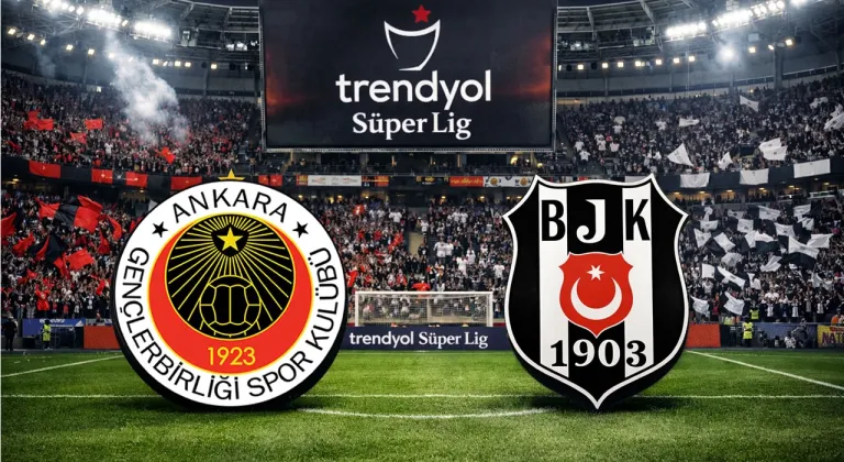 Gençlerbirliği – Beşiktaş Maçı Bu Akşam! İşte Muhtemel 11’ler ve Maçın Detayları