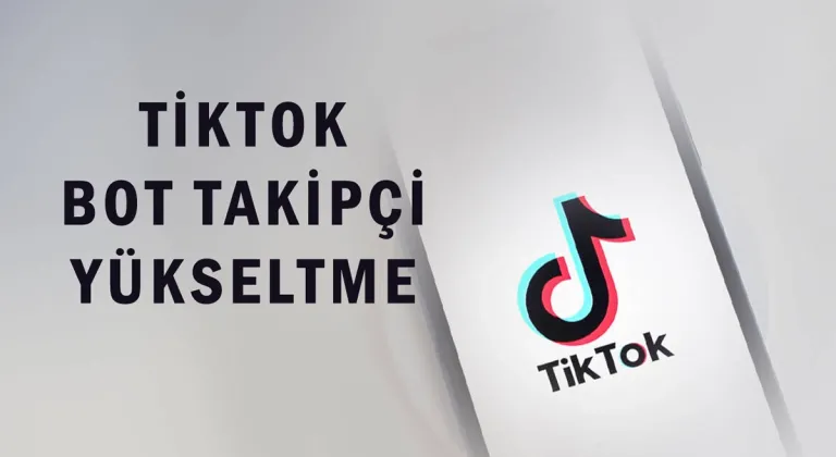 Hızlı Başlangıç İçin Bot Takipçi