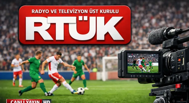 RTÜK’ten Spor Yayınlarına Yeni Kurallar! Canlı Maç Yayınlarında Dikkat Çeken Değişiklikler