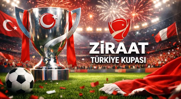 Ziraat Türkiye Kupası’nda Son Hafta Heyecanı Başlıyor! İşte Günün Maç Programı